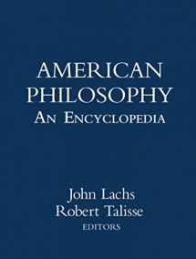 9780415939263-0415939267-American Philosophy: An Encyclopedia