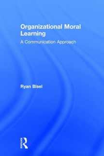 9781138119543-1138119547-Organizational Moral Learning: A Communication Approach
