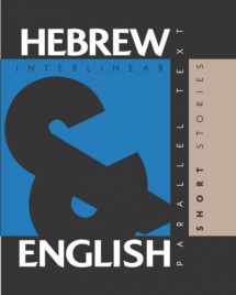 9781952161001-1952161002-Hebrew Short Stories: Dual Language Hebrew-English, Interlinear & Parallel Text