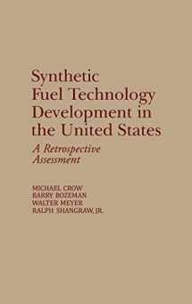 9780275930837-0275930831-Synthetic Fuel Technology Development in the United States: A Retrospective Assessment