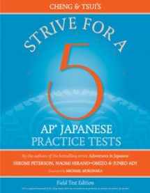 9780887276491-0887276490-Cheng & Tsui's Strive For a 5 AP Japanese Practice Tests (Field Test Edition)