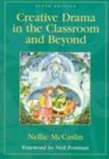 9780801315855-0801315859-Creative Drama in the Classroom and Beyond