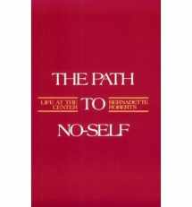 9780394729992-0394729994-The Path to No-Self: Life at the Center