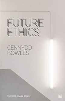 9781999601911-1999601912-Future Ethics