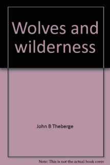 9780460958295-0460958291-Wolves and wilderness