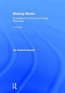 9781138240384-1138240389-Making Media: Foundations of Sound and Image Production