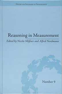 9781848936027-1848936028-Reasoning in Measurement (History and Philosophy of Technoscience)