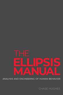 9780692819906-0692819908-The Ellipsis Manual: analysis and engineering of human behavior