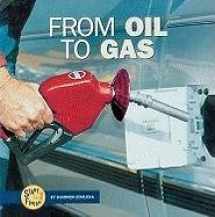 9780822506690-0822506696-From Oil to Gas (Start to Finish)