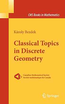 9781441905994-1441905995-Classical Topics in Discrete Geometry (CMS Books in Mathematics)