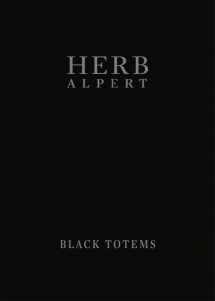 9780982938805-0982938802-Herb Alpert: Black Totems