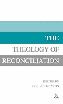 9780567088895-0567088898-The Theology of Reconciliation