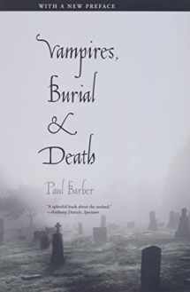 9780300164817-0300164815-Vampires, Burial, and Death: Folklore and Reality; With a New Preface