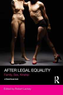 9781138644762-1138644765-After Legal Equality: Family, Sex, Kinship (Social Justice)