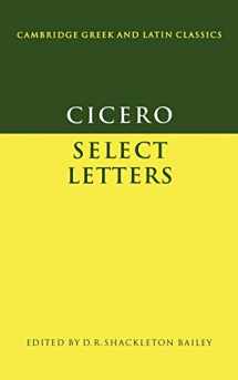 9780521295246-0521295246-Cicero: Select Letters (Cambridge Greek and Latin Classics) (Latin and English Edition)