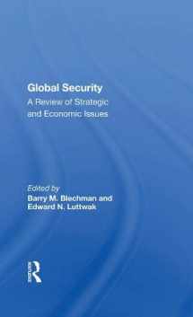 9780813304809-0813304806-Global Security: A Review Of Strategic And Economic Issues