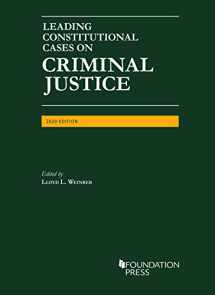 9781647080655-1647080657-Leading Constitutional Cases on Criminal Justice, 2020 (University Casebook Series)
