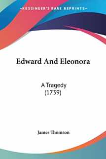 9781104737665-1104737663-Edward And Eleonora: A Tragedy (1739)