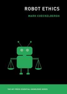 9780262544092-0262544091-Robot Ethics (The MIT Press Essential Knowledge series)