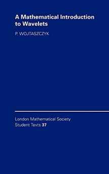 9780521570206-0521570204-A Mathematical Introduction to Wavelets (London Mathematical Society Student Texts, Series Number 37)