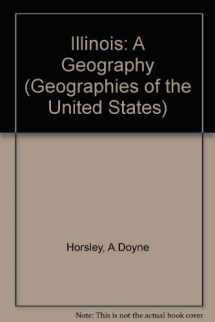 9780865315228-0865315221-Illinois: A Geography (Geographies of the United States)
