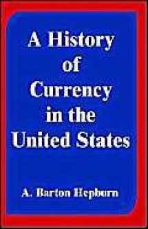 9780898759228-0898759226-A History of Currency in the United States