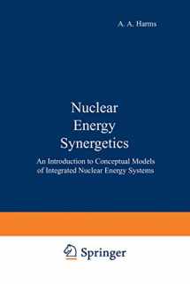 9781461592686-1461592682-Nuclear Energy Synergetics: An Introduction to Conceptual Models of Integrated Nuclear Energy Systems