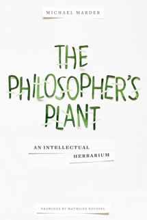 9780231169035-0231169035-The Philosopher's Plant: An Intellectual Herbarium