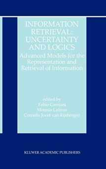 9780792383024-0792383028-Information Retrieval: Uncertainty and Logics: Advanced Models for the Representation and Retrieval of Information (The Information Retrieval Series, 4)