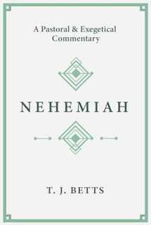 9781683593935-1683593936-Nehemiah: A Pastoral and Exegetical Commentary