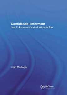 9780367865177-0367865173-Confidential Informant: Law Enforcement's Most Valuable Tool