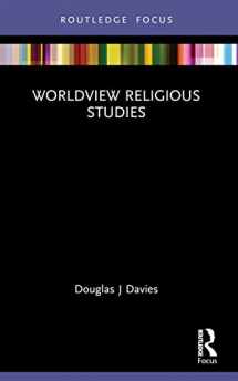 9781032150864-1032150866-Worldview Religious Studies (Routledge Focus on Religion)
