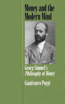 9780520075719-0520075714-Money and the Modern Mind: Georg Simmel's Philosophy of Money