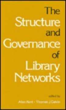 9780824768669-0824768663-Structures and Governance Library Network Productions