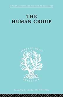 9780415605854-0415605857-The Human Group (International Library of Sociology)