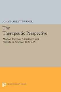 9780691012094-0691012091-The Therapeutic Perspective (Princeton Legacy Library, 371)