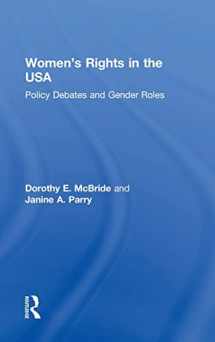 9781138833029-1138833029-Women's Rights in the USA: Policy Debates and Gender Roles