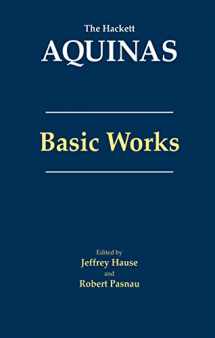 9781624661242-1624661246-Aquinas: Basic Works (The Hackett Aquinas)