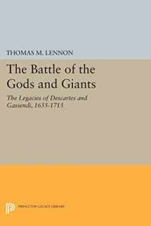 9780691604909-0691604908-The Battle of the Gods and Giants: The Legacies of Descartes and Gassendi, 1655-1715 (Studies in Intellectual History and the History of Philosophy)