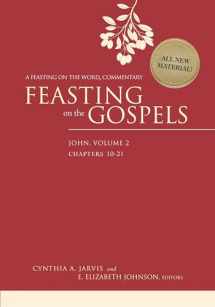 9780664235543-0664235549-Feasting on the Gospels--John, Volume 2: A Feasting on the Word Commentary