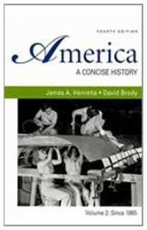 9780312680718-0312680716-America: A Concise History 4e V2 & Reading the American Past 4e V2 & Rise of Conservatism in America, 1945-2000