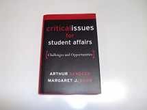 9780787976576-0787976571-Critical Issues for Student Affairs: Challenges and Opportunities