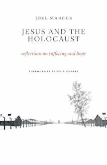 9780802874351-0802874355-Jesus and the Holocaust: Reflections on Suffering and Hope