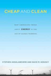 9780262529686-0262529688-Cheap and Clean: How Americans Think about Energy in the Age of Global Warming (Mit Press)