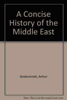 9780813311173-0813311179-A Concise History Of The Middle East: Fourth Edition, Revised And Updated