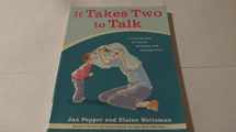 9780921145196-0921145195-It Takes Two To Talk: A Practical Guide For Parents of Children With Language Delays