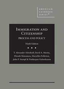 9781684677504-1684677505-Immigration and Citizenship: Process and Policy (American Casebook Series)