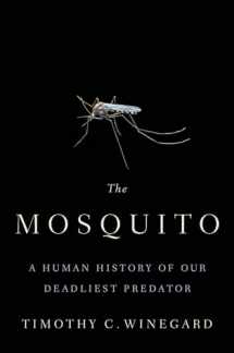9780735235793-0735235791-The Mosquito: A Human History of Our Deadliest Predator