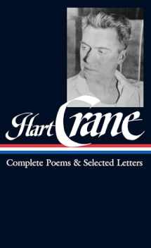 9781931082990-1931082995-Hart Crane: Complete Poems & Selected Letters (LOA #168) (Library of America)