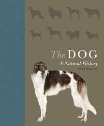 9780691176932-0691176930-The Dog: A Natural History